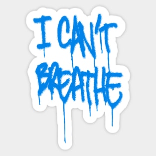 I CAN'T BREATHE graffiti Sticker